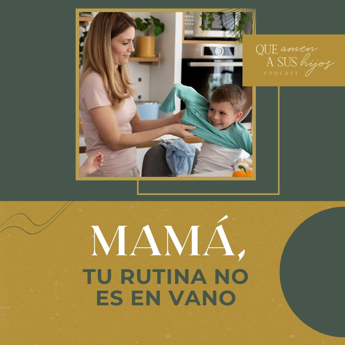 Mamá: tu rutina no es en vano Mamá: tu rutina no es en vano
