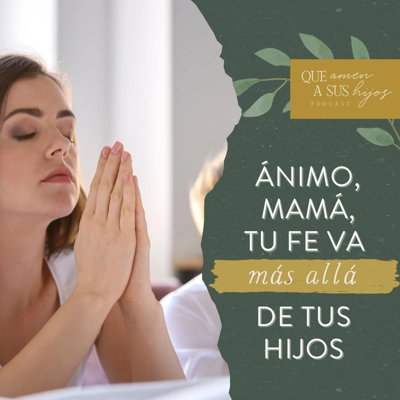 Ánimo, mamá, tu fe va más allá de tus hijos Ánimo, mamá, tu fe va más allá de tus hijos