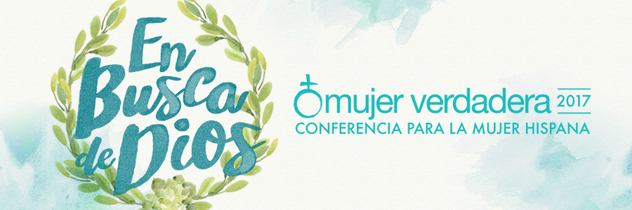 Conferencia Mujer Verdadera'17 | En busca de Dios image