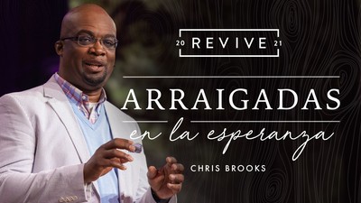 Revive '21: Mensaje 5: Arraigadas en la Palabra de Dios