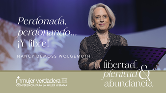 Mujer Verdadera '23 | Sesión 3 | Perdonada, perdonando... ¡Y libre! image