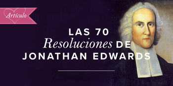 Las 70 resoluciones de Jonathan Edwards image