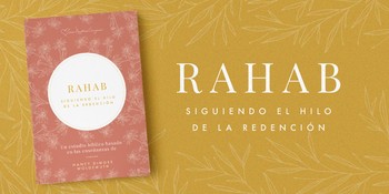 Rahab: Siguiendo el hilo de la redención image