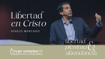 Mujer Verdadera '23 | Sesión 4 | Libertad en Cristo image