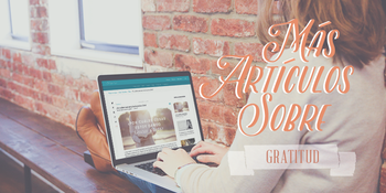 Más recursos sobre gratitud image