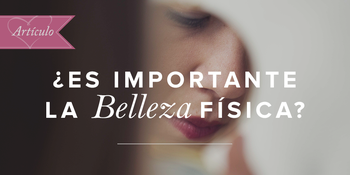 ¿Es importante la belleza física? image