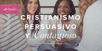 Cristianismo persuasivo y contagioso image