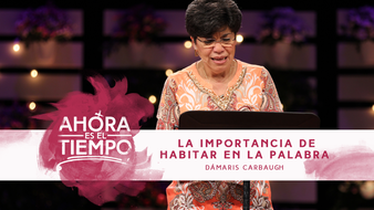 Mujer Verdadera '15: Dámaris Carbaugh | La importancia de habitar en la Palabra image
