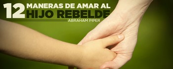 12 maneras de amar al hijo rebelde image