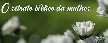 O retrato bíblico da mulher image